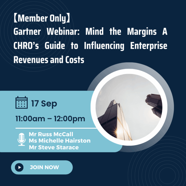 [Member Only] Gartner Webinar: Mind the Margins A CHRO’s Guide to Influencing Enterprise Revenues and Costs