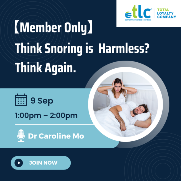 TLC - Think Snoring is Harmless? Think Again. (9 Sep)