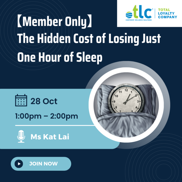 TLC - The Hidden Cost of Losing Just One Hour of Sleep (28 Oct)